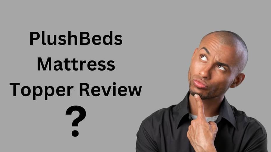 PlushBeds Mattress Topper Review